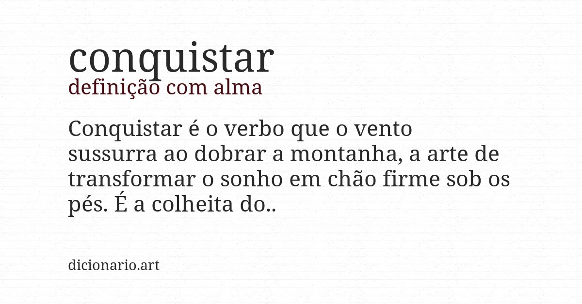 Definição com alma de conquistar