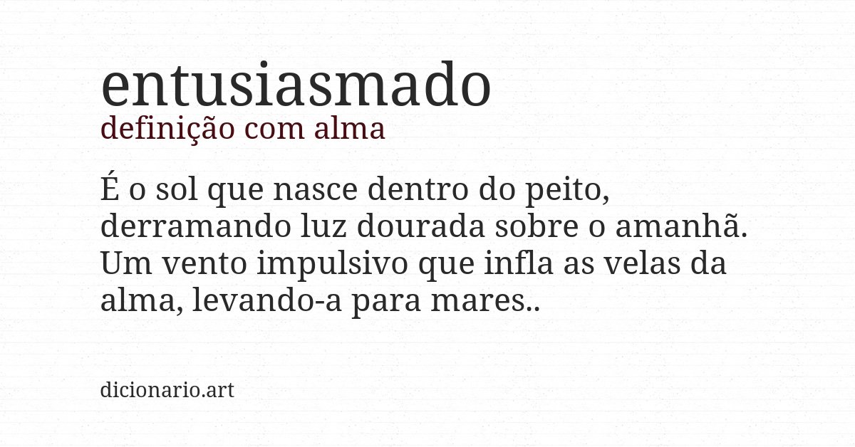 Definição com alma de entusiasmado