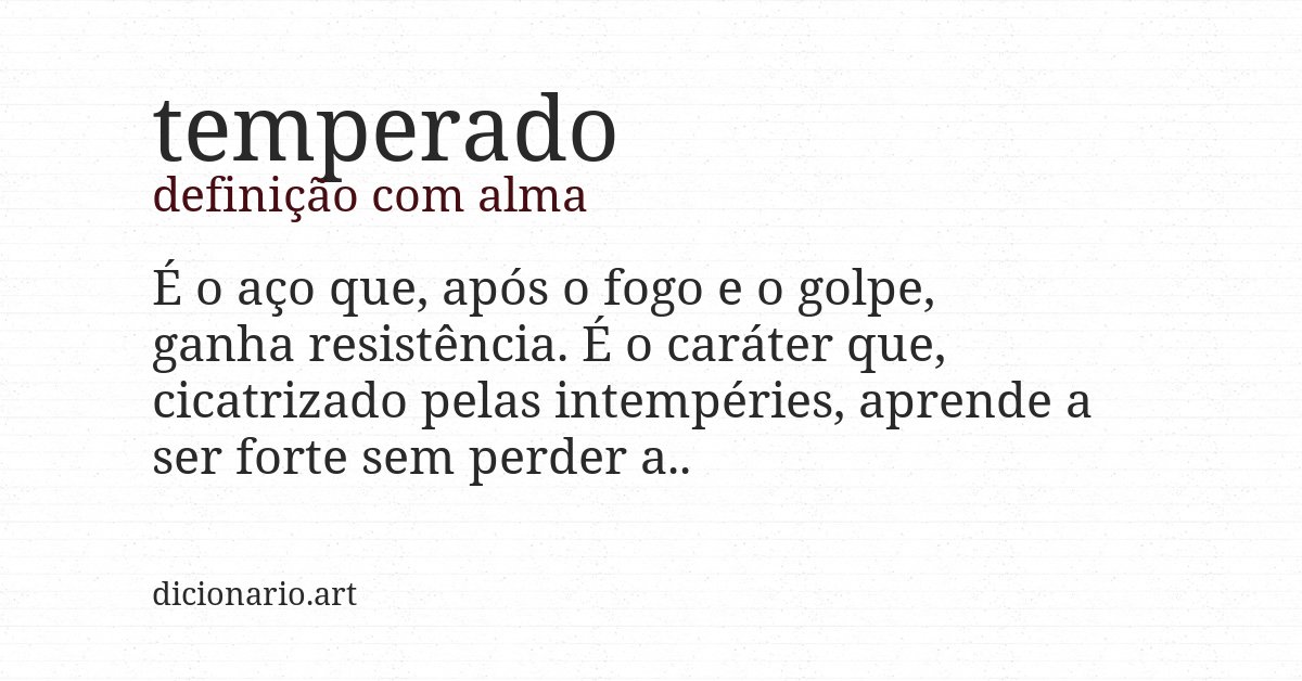 Definição com alma de temperado