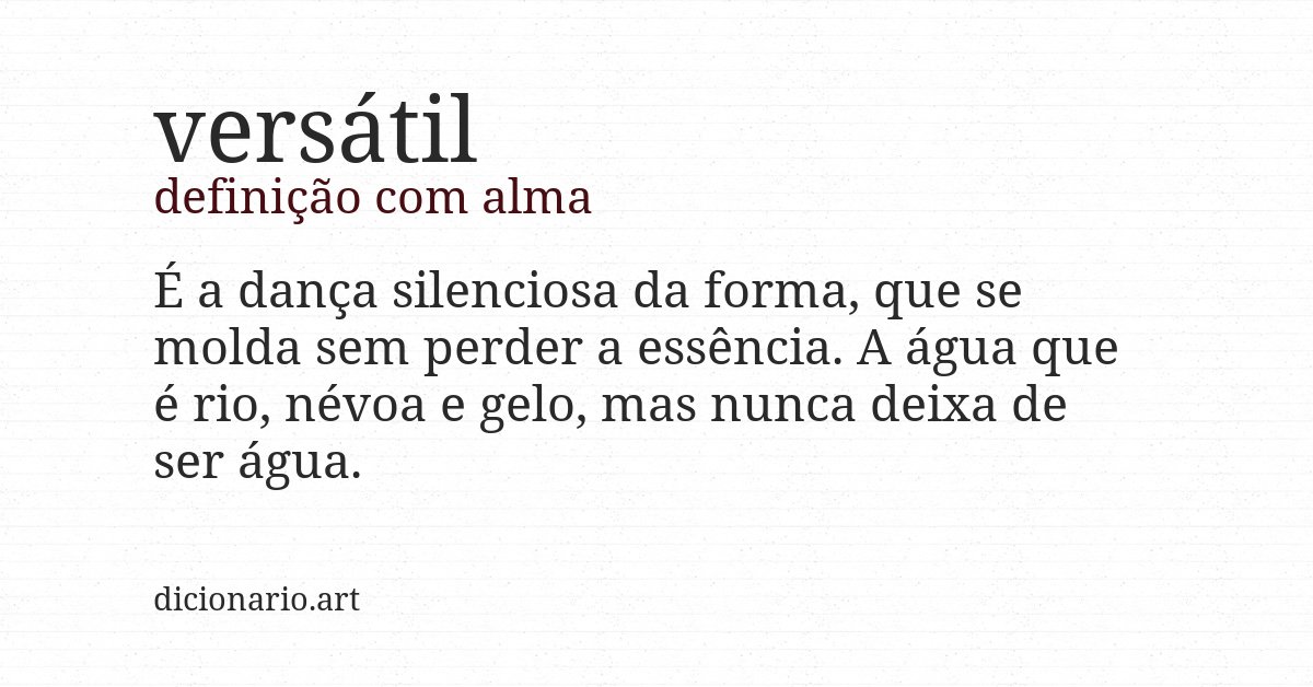 Definição com alma de versátil