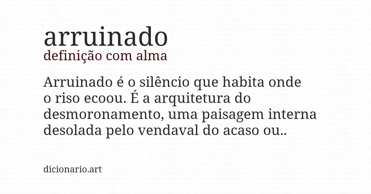 Definição com alma de arruinado