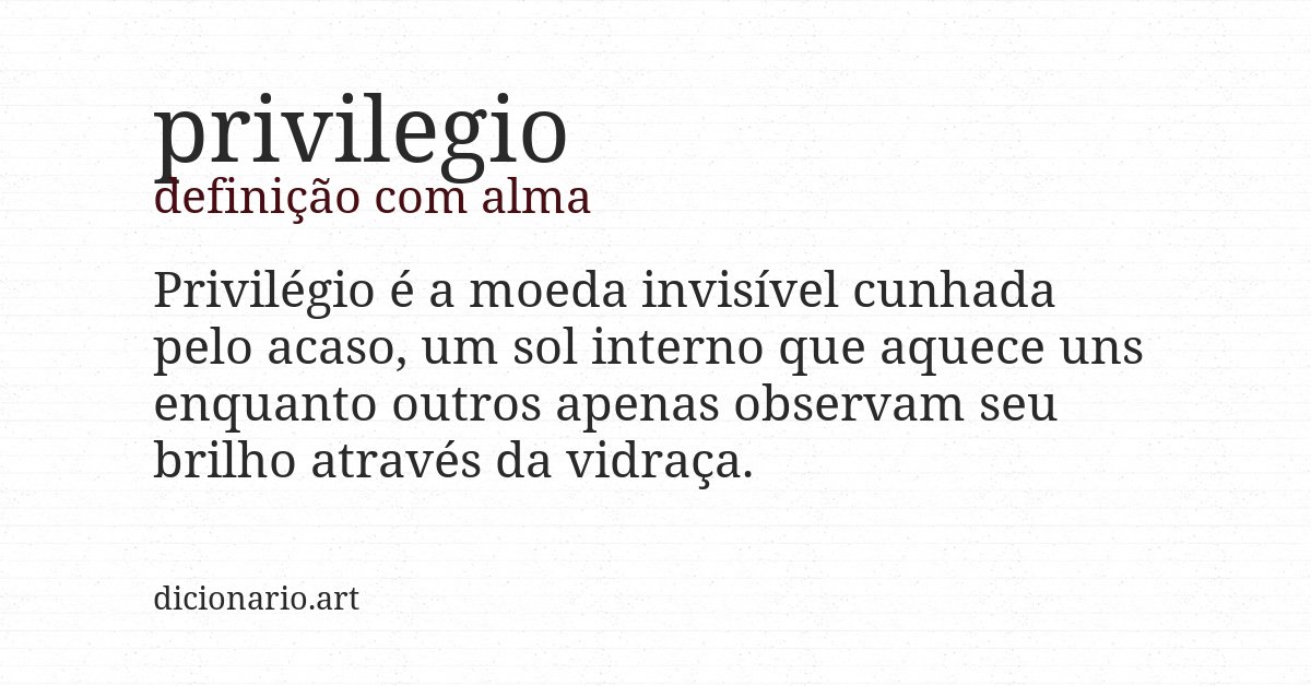 Definição com alma de privilegio