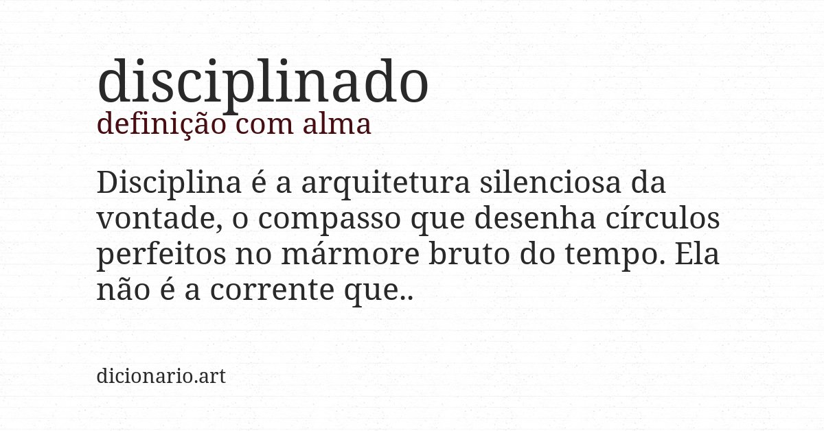 Definição com alma de disciplinado