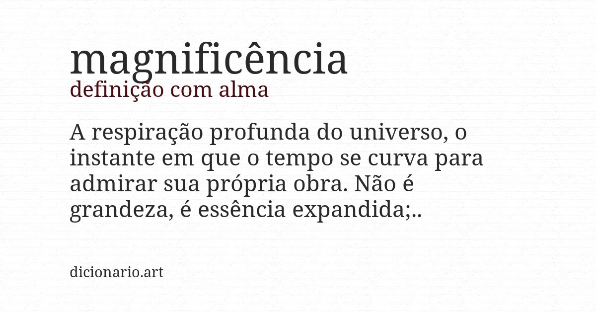 Definição com alma de magnificência