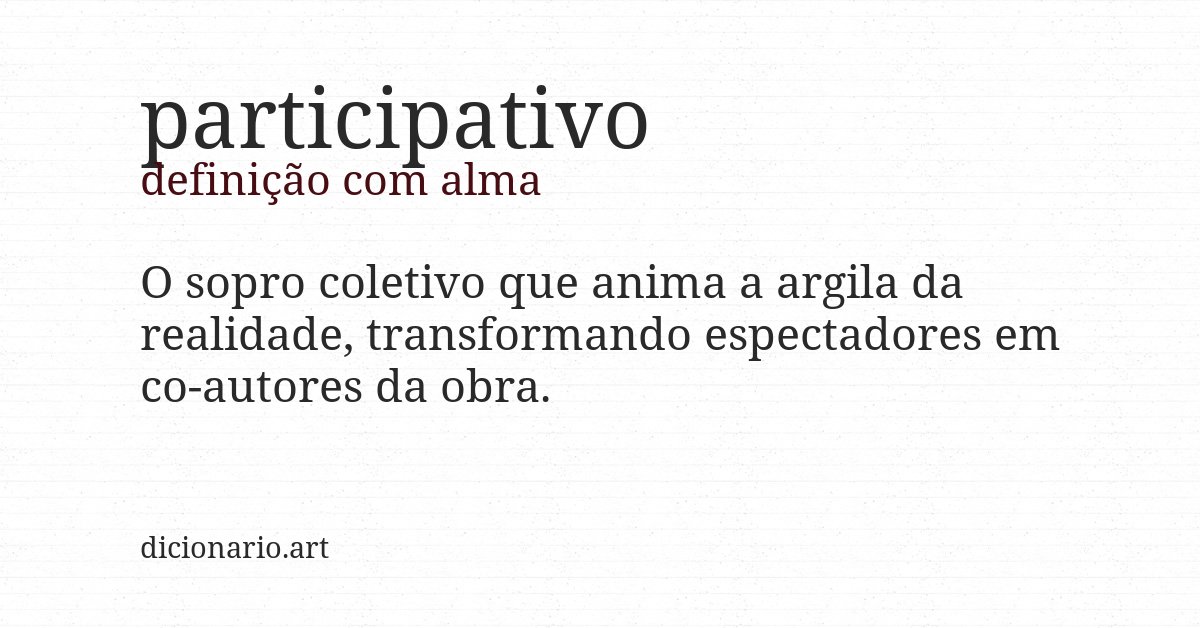 Definição com alma de participativo