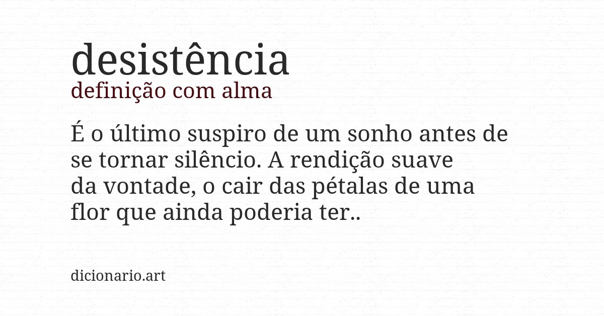 Definição com alma de desistência