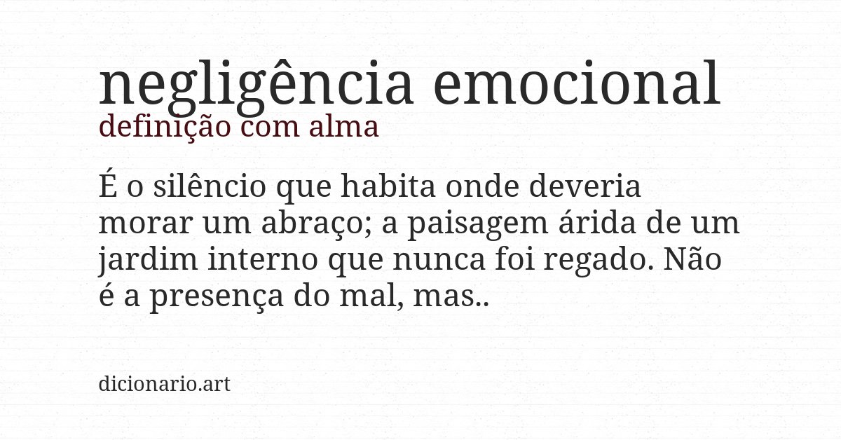 Definição com alma de negligência emocional
