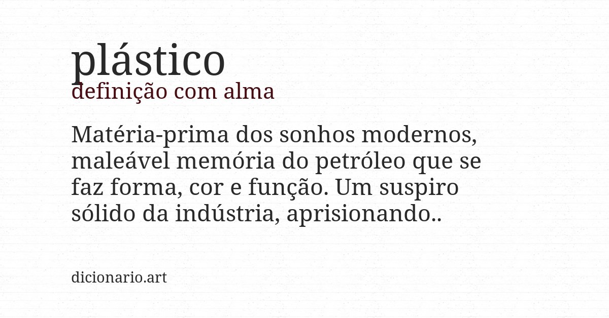 Definição com alma de plástico