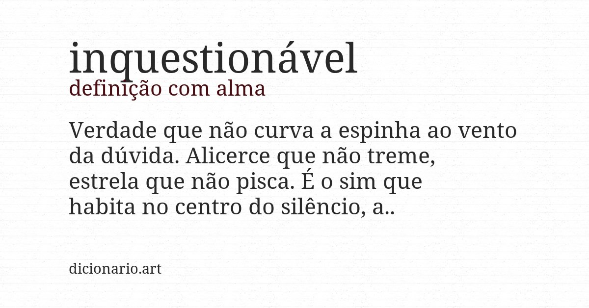Definição com alma de inquestionável