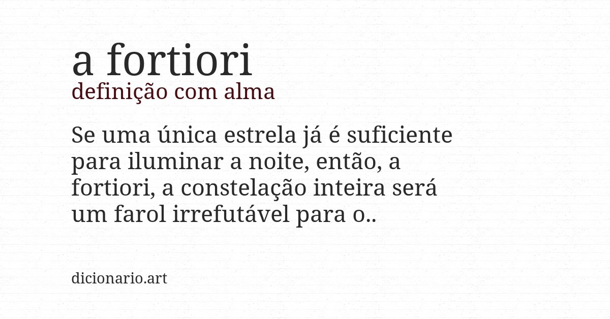 Definição com alma de a fortiori