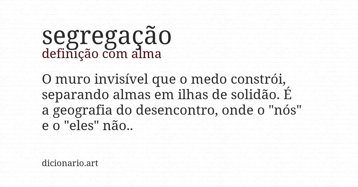 Definição com alma de segregação