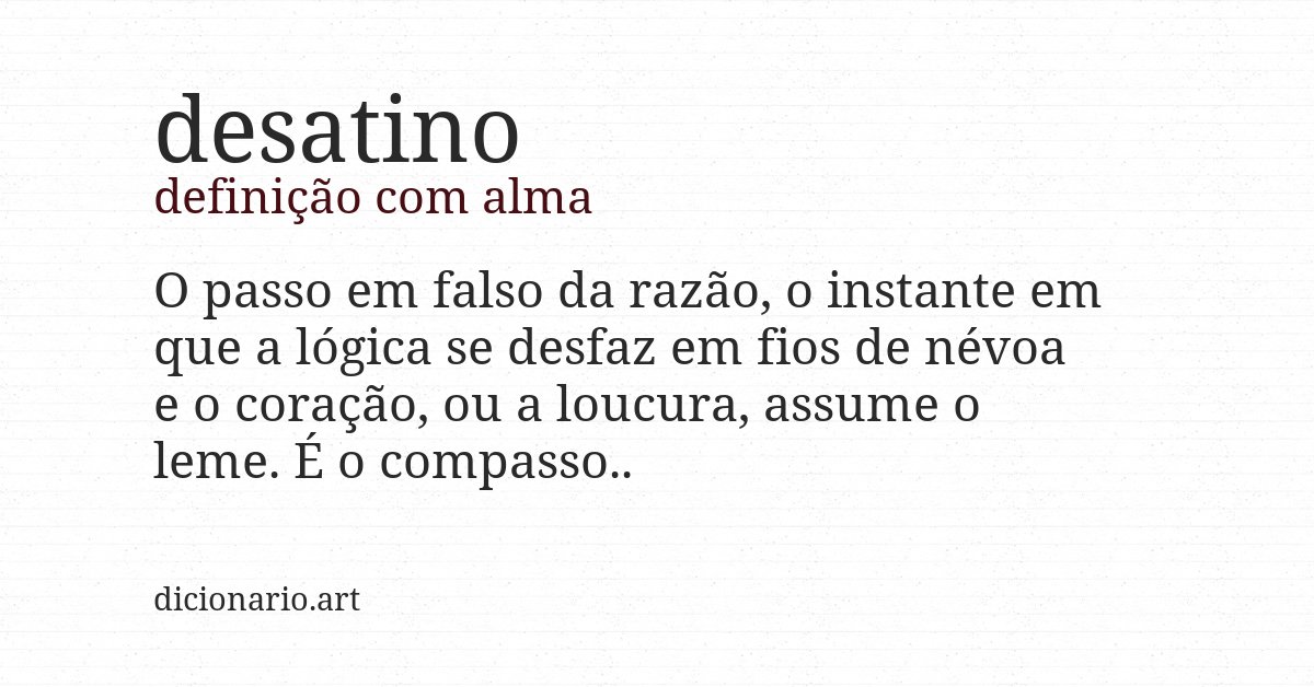 Definição com alma de desatino