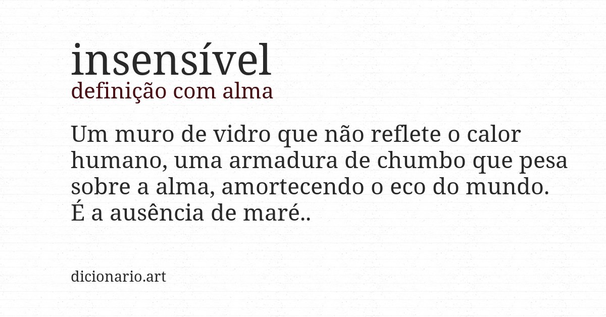 Definição com alma de insensível