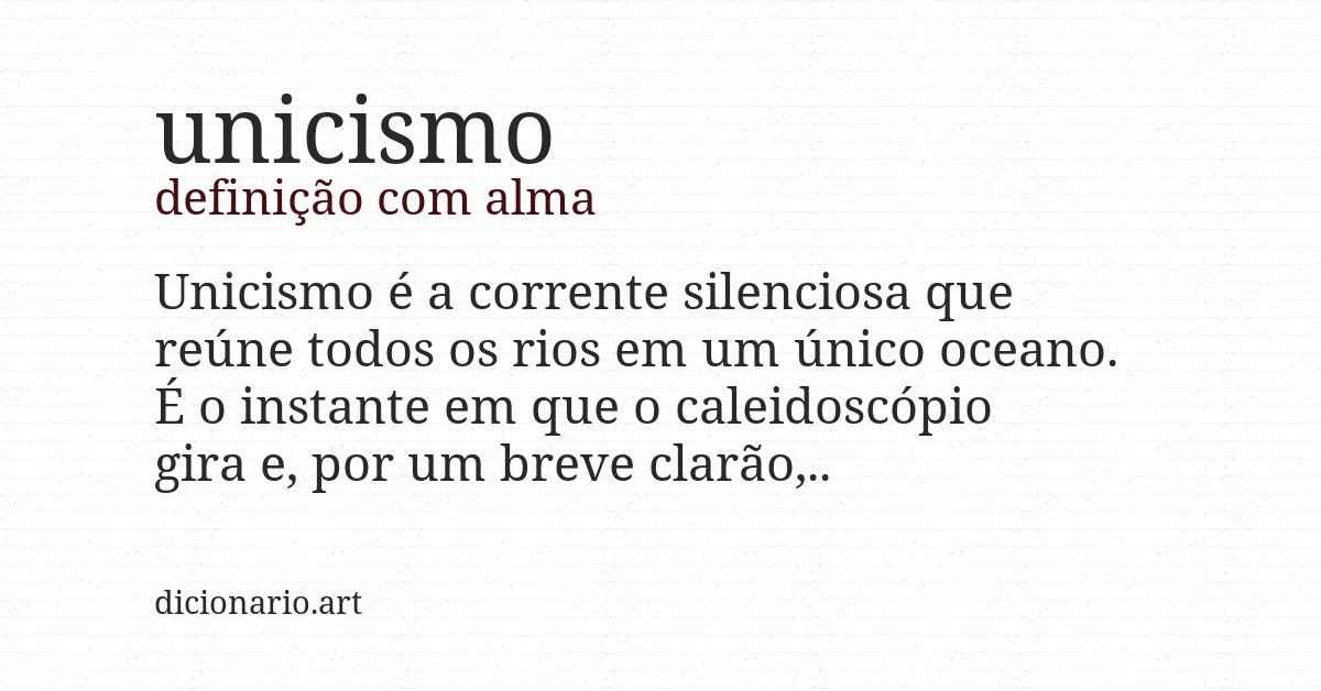 Definição com alma de unicismo