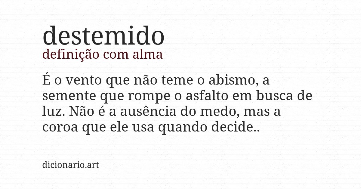 Definição com alma de destemido