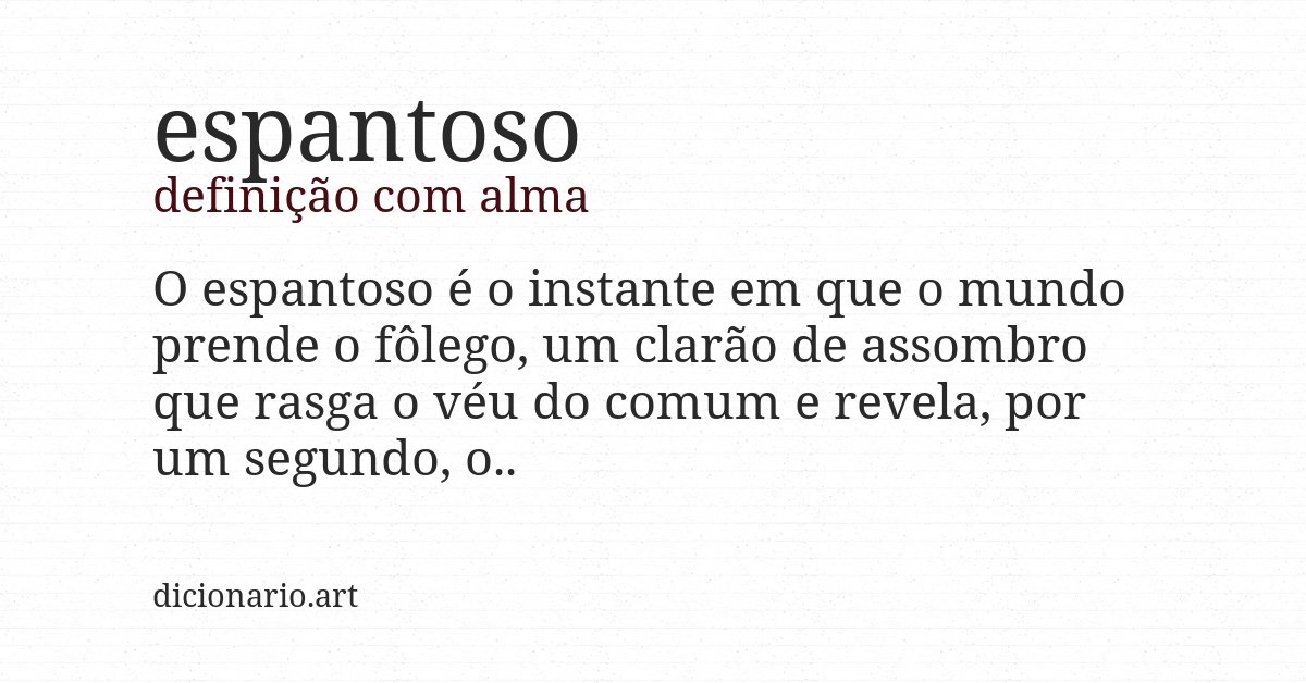 Definição com alma de espantoso