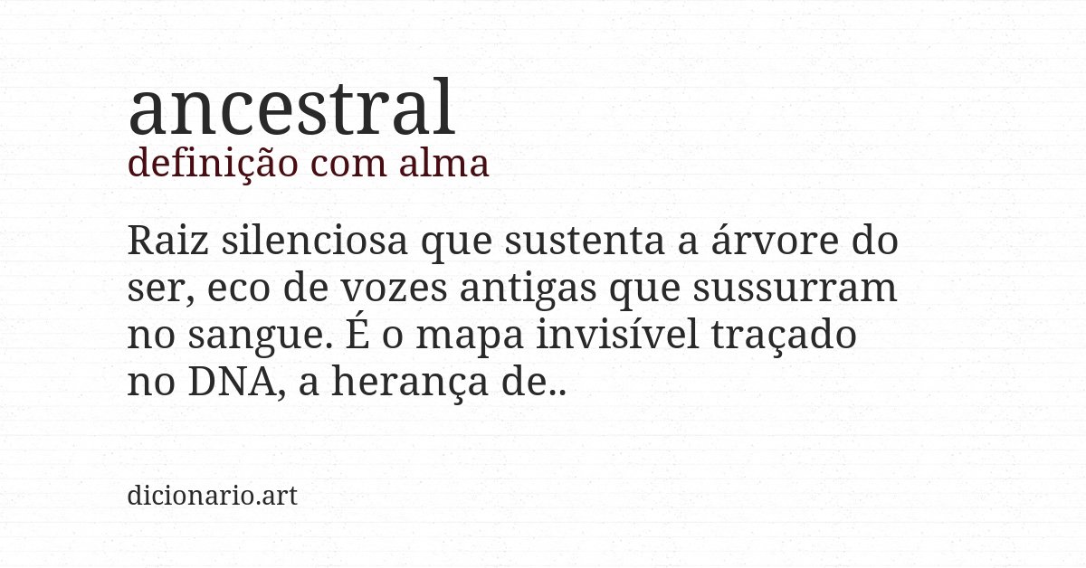 Definição com alma de ancestral