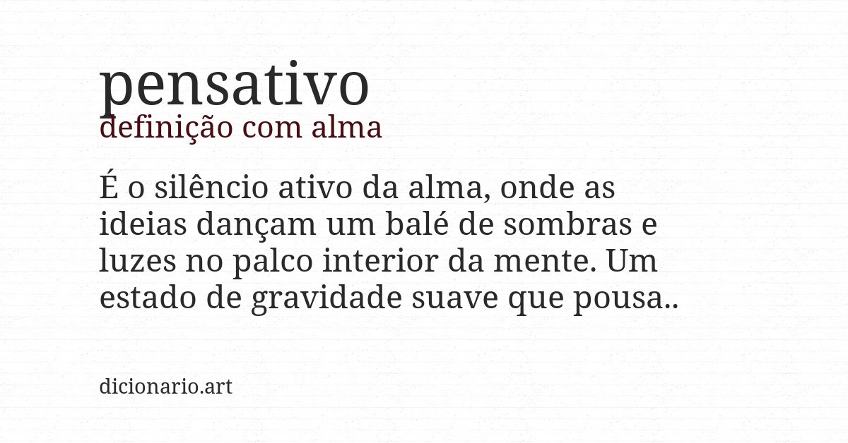 Definição com alma de pensativo