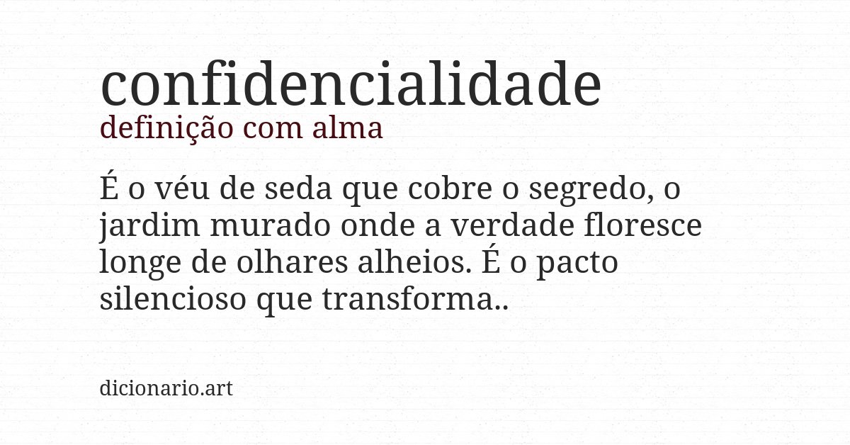 Definição com alma de confidencialidade