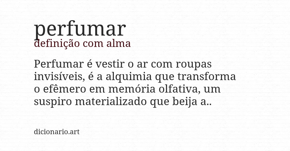 Definição com alma de perfumar