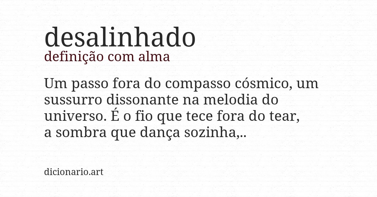 Definição com alma de desalinhado