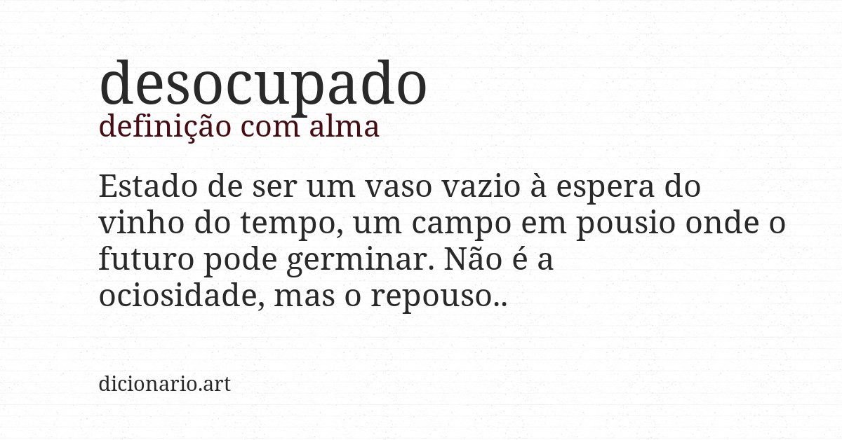 Definição com alma de desocupado