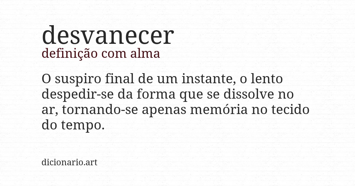 Definição com alma de desvanecer