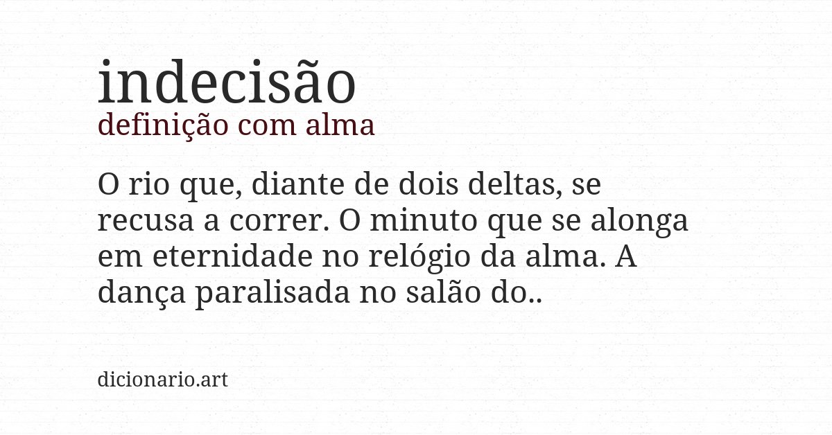 Definição com alma de indecisão