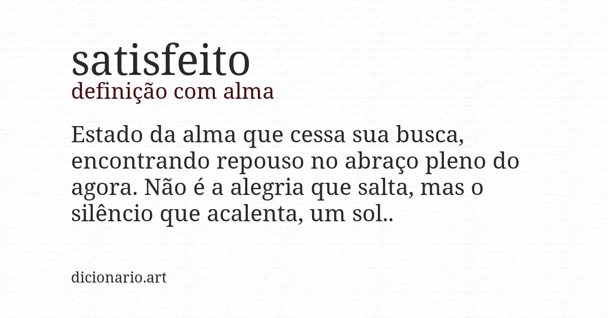 Definição com alma de satisfeito