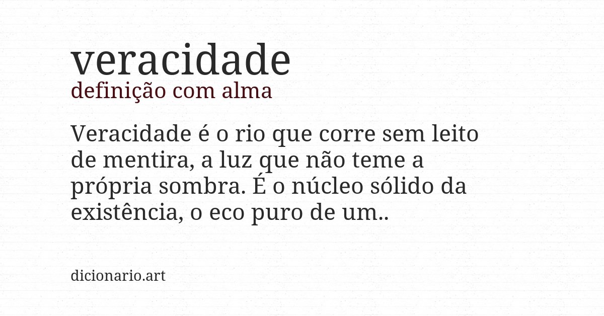 Definição com alma de veracidade