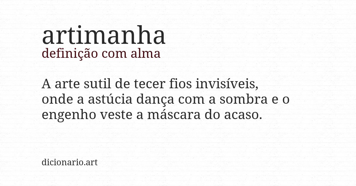 Definição com alma de artimanha