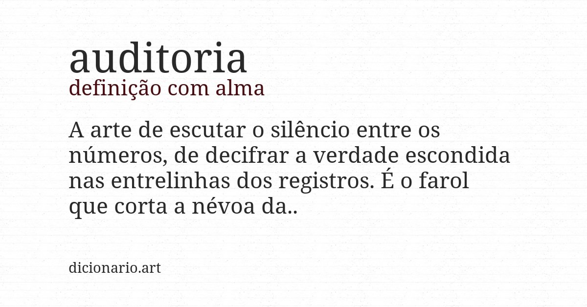 Definição com alma de auditoria