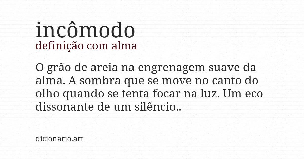 Definição com alma de incômodo