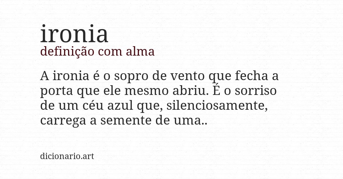 Definição com alma de ironia