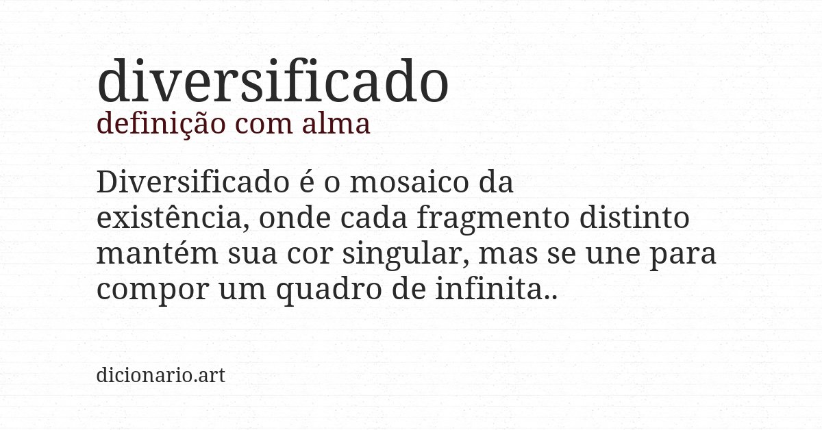 Definição com alma de diversificado