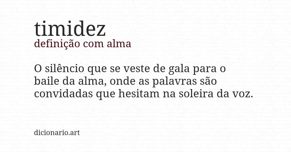 Definição com alma de timidez