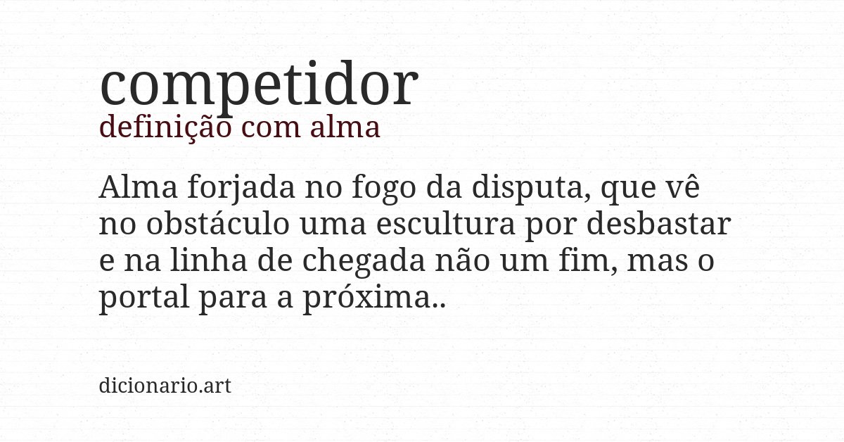 Definição com alma de competidor