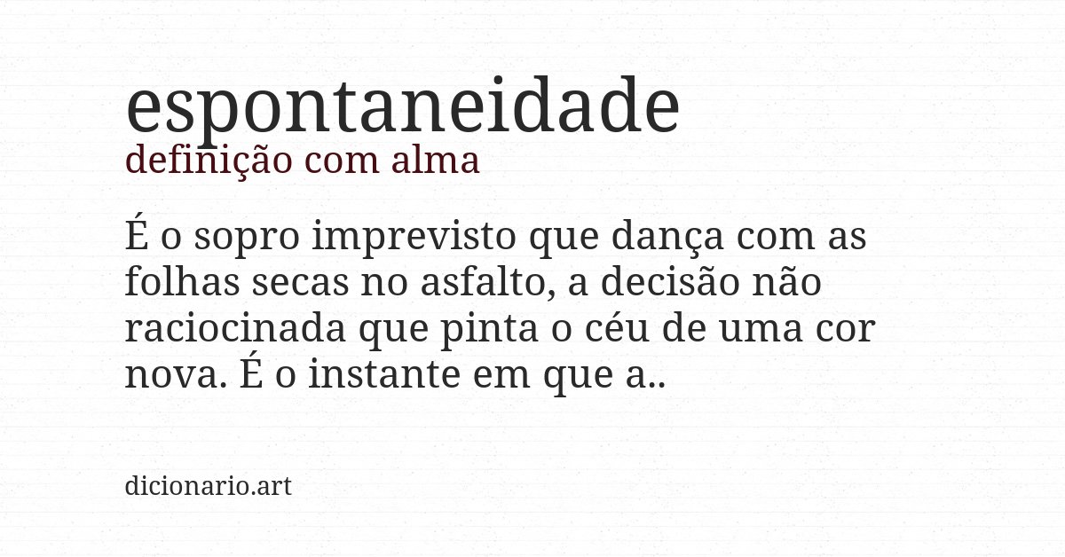 Definição com alma de espontaneidade