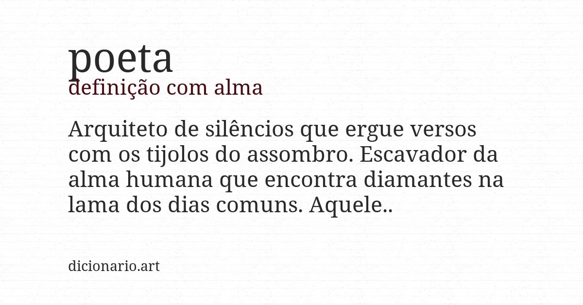 Definição com alma de poeta