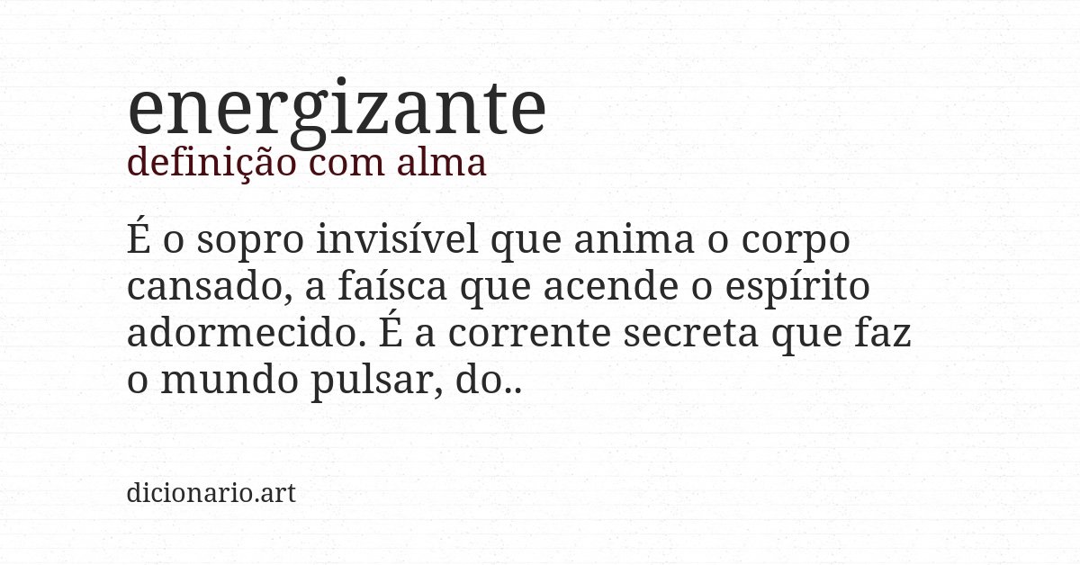 Definição com alma de energizante