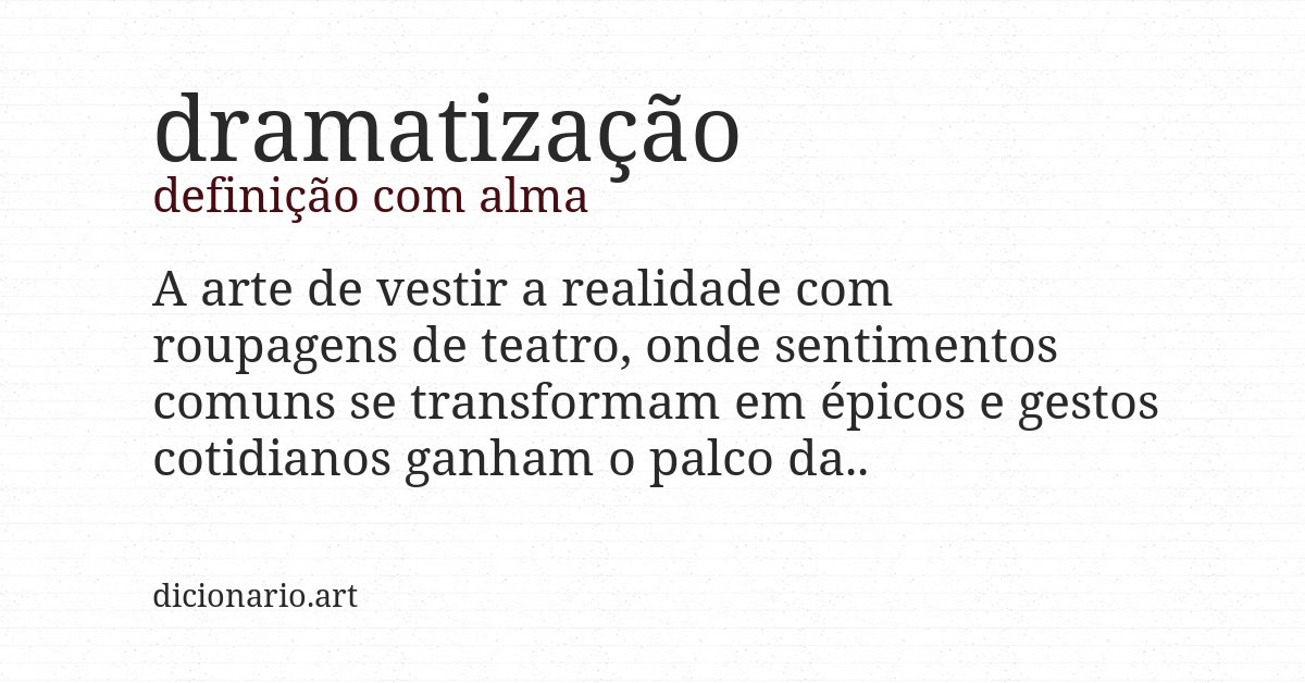 Definição com alma de dramatização