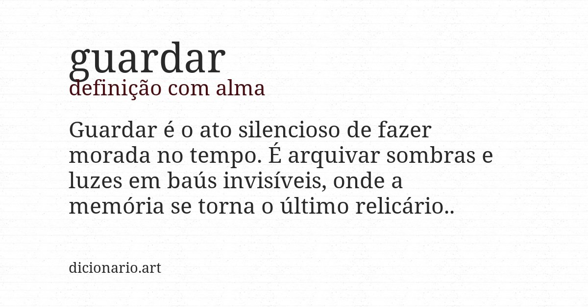 Definição com alma de guardar