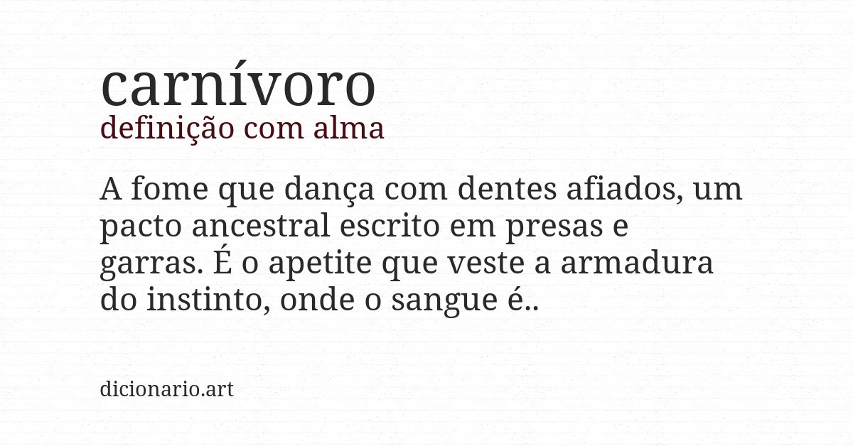 Definição com alma de carnívoro