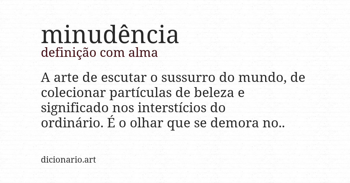 Definição com alma de minudência