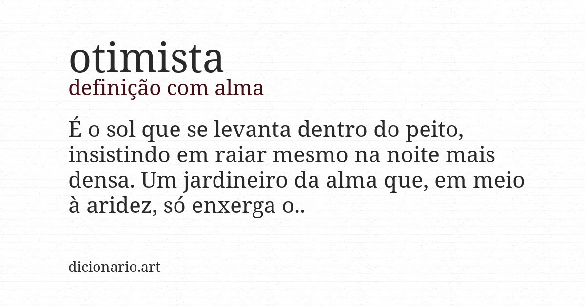 Definição com alma de otimista