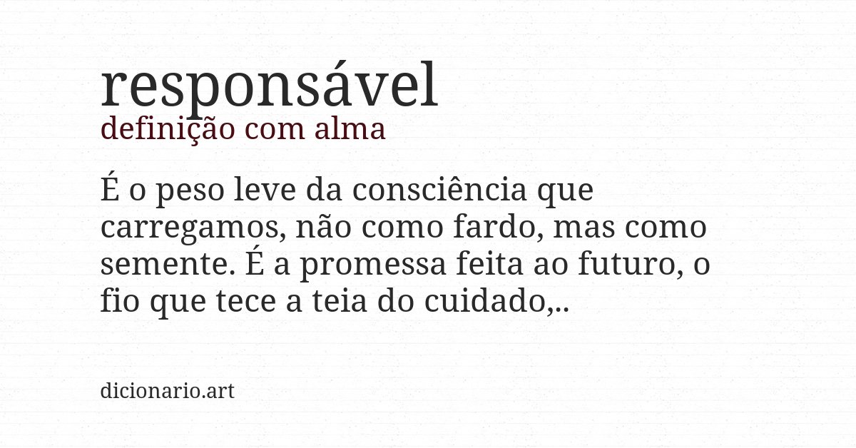 Definição com alma de responsável