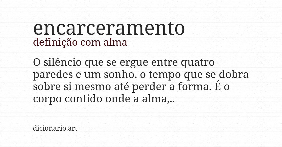 Definição com alma de encarceramento