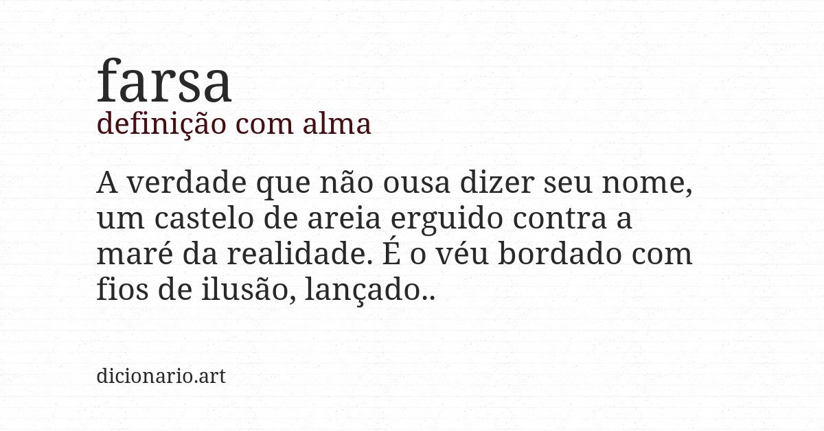 Definição com alma de farsa
