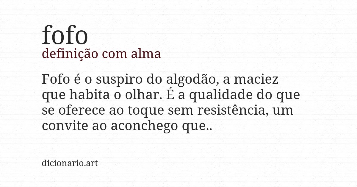 Definição com alma de fofo