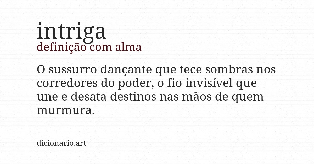 Definição com alma de intriga